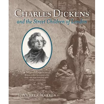 Charles Dickens and the street children of London /