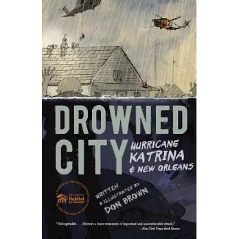 Drowned city : Hurricane Katrina & New Orleans