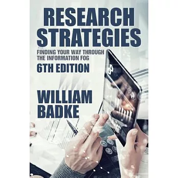Research strategies : finding your way through the information fog