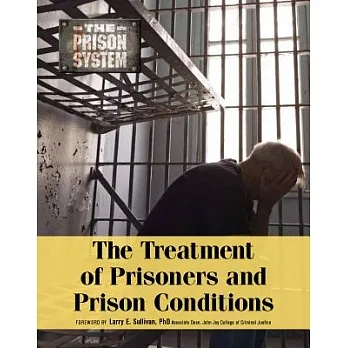 The treatment of prisoners and prison conditions /