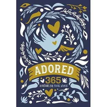 Adored : 365 devotions for young women.