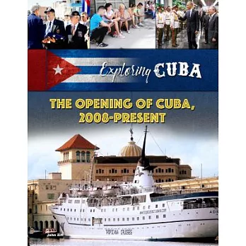 The opening of Cuba, 2008-present /