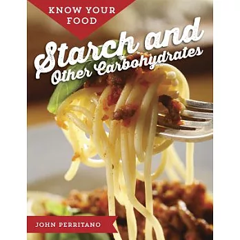 Starch and other carbohydrates /