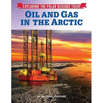 Oil and gas in the Arctic /