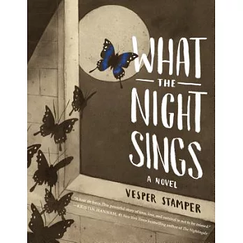 What the night sings : a novel