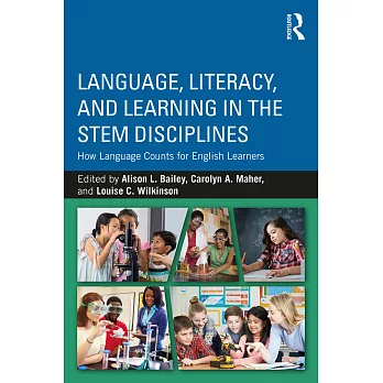 Language, literacy, and learning in the STEM disciplines : how language counts for English learners
