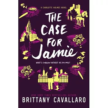 The case for Jamie : a Charlotte Holmes /