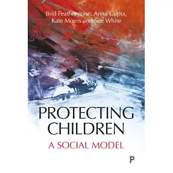 Protecting children : a social model