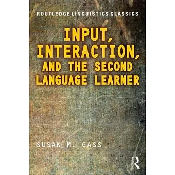 Input, interaction, and the second language learner