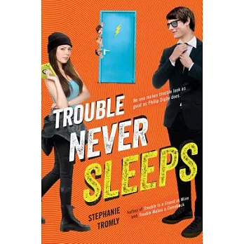 Trouble never sleeps /