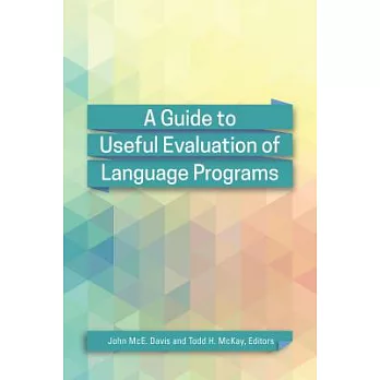 A guide to useful evaluation of language programs