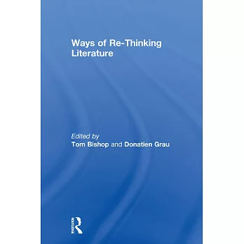 Ways of re-thinking literature