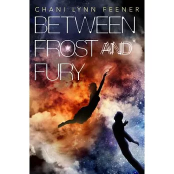 Between frost and fury /