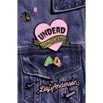 Undead girl gang : a novel /