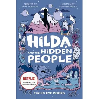 Hilda and the hidden people /