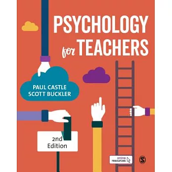 Psychology for teachers / Paul Castle, Scott Buckler.