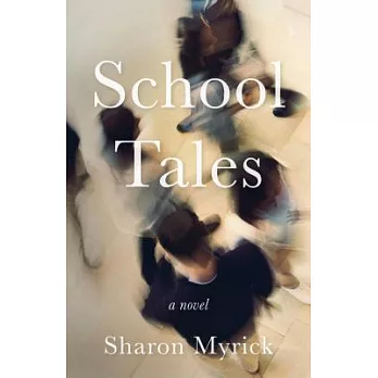 School tales : a novel /