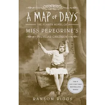 A Map of Days : the fourth novel of Miss Peregrine