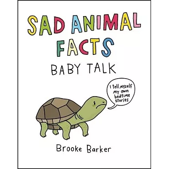 Sad animal facts : baby talk