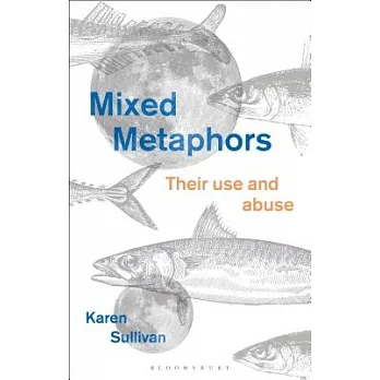 Mixed metaphors : their use and abuse