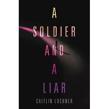 A soldier and a liar /