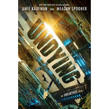 Undying : an Unearthed novel /