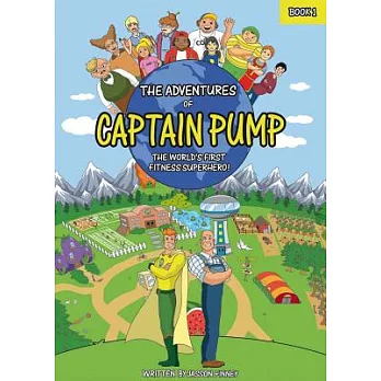 The adventures of Captain Pump : the world
