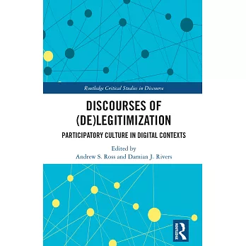 Discourses of (de)legitimization : participatory culture in digital contexts