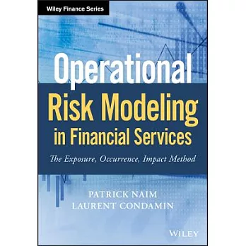 Operational risk modeling in financial services : the exposure, occurrence, impact method