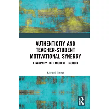 Authenticity and teacher-student motivational synergy : a narrative of language teaching
