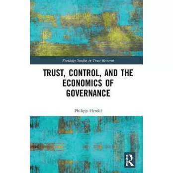 Trust, control, and the economics of governance
