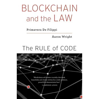 Blockchain and the law:the rule of code