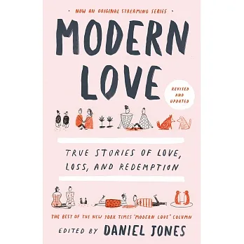 Modern love : true stories of love, loss, and redemption