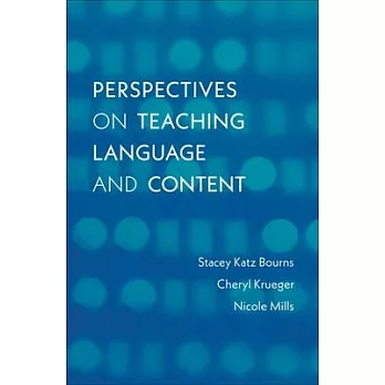 Perspectives on teaching language and content