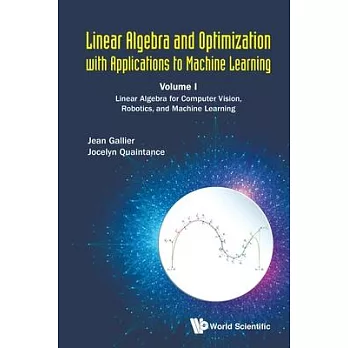 Linear algebra and optimization with applications to machine learning