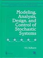 Modeling, analysis, design, and control of stochastic system