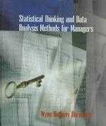Statistical thinking and data analysis methods for managers / Wynn Anthony Abranovic.