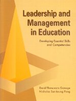 Leadership and management in education : developing essential skills and competencies