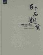臥石觀雲 : 中國古代石刻家具藝術 = Permanence : classical Chinese stone furniture