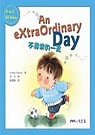 An eXtra Ordinary Day : 不尋常的一天