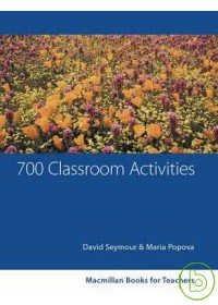 700 classroom activities : converation, functions, grammar, vocabulary