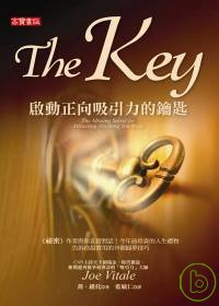 The key :  啟動正向吸引力的鑰匙 /