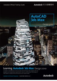 Learning Autodesk 3ds Max Design 2010 /