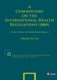 A Commentary on the International Health Regulations (2005)：A New Charter for Global Health Matters