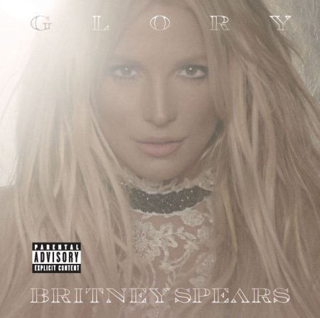 Britney Spears / Glory (Deluxe Explicit)(流行女王 布蘭妮 / 榮耀強襲 (豪華指標版) (CD))