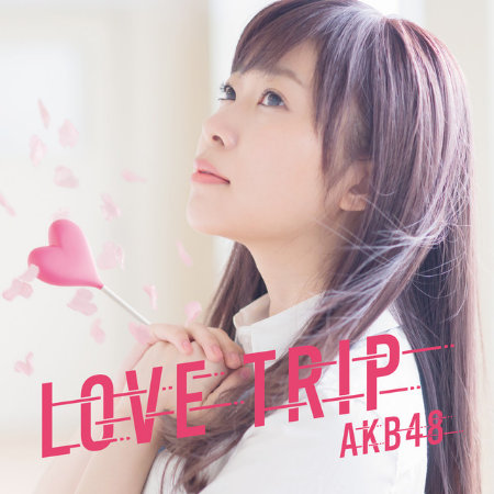 AKB48 / LOVE TRIP|分享幸福〈Type-A〉CD+DVD