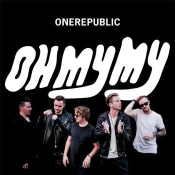 OneRepublic / Oh My My(共和世代 / Oh My My)