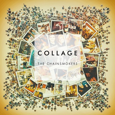 The Chainsmokers / Collage (EP)(老菸槍雙人組 / 神曲拼貼 (EP))