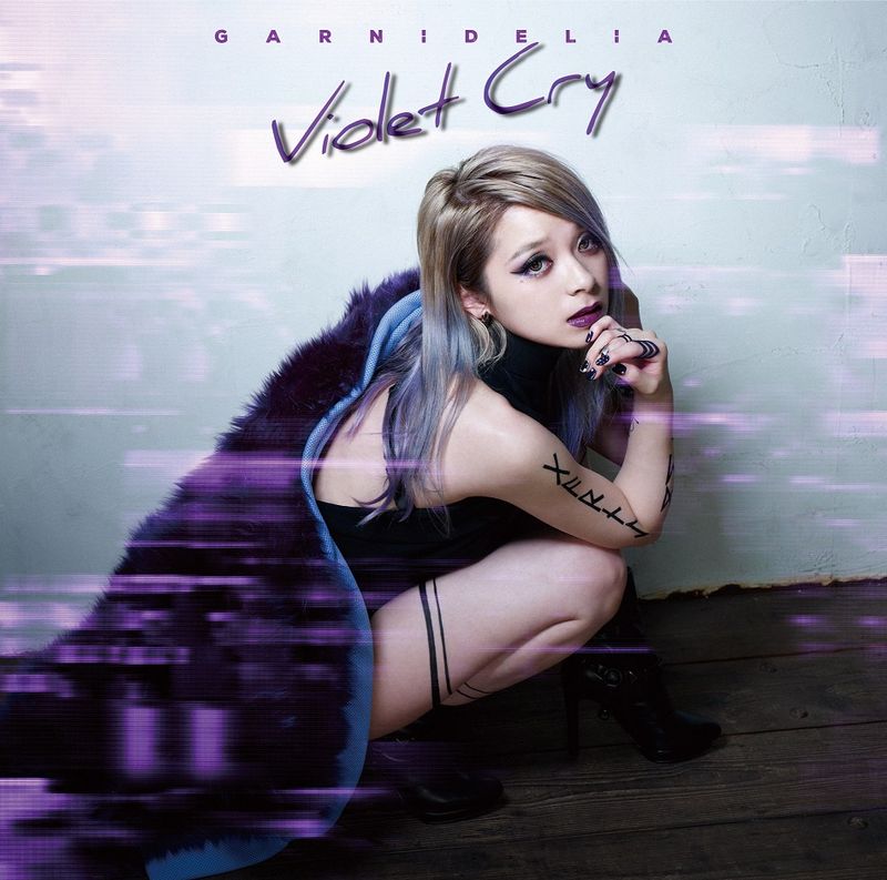 GARNiDELiA / Violet Cry (CD+DVD初回盤)