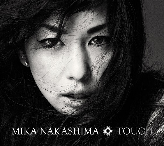 Mika Nakashima / TOUGH(中島美嘉 / 為愛勇敢【初回盤】(CD+DVD))